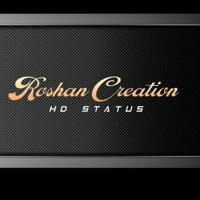 ROSHAN CREATION HD STATUS