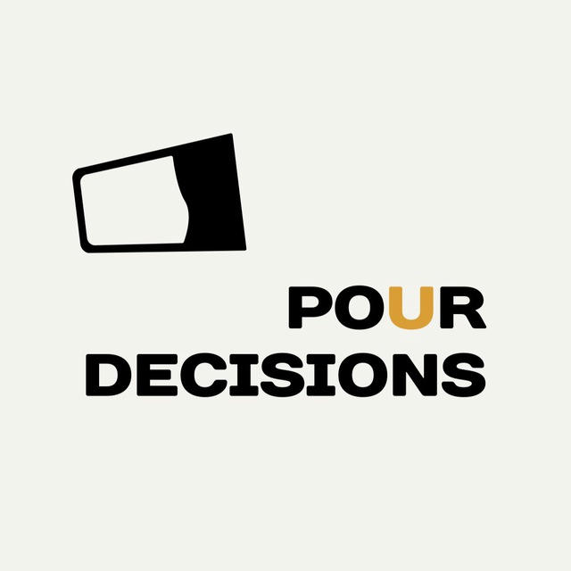 pour decisions