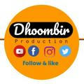 DHOOMBIR Production