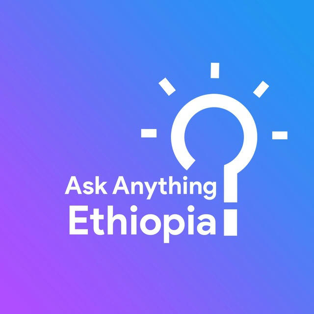 Ask Anything Ethiopia