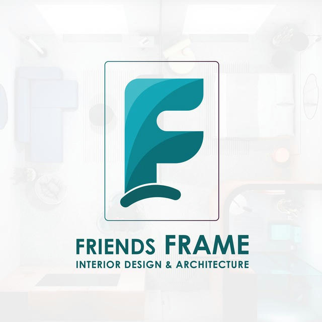 FRIENDS-FRAME INTERIOR DESIGN