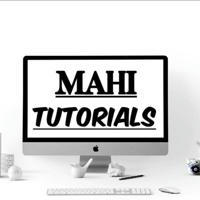 Mahi Tutorials