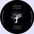 🪐 Status Utopia...✍️