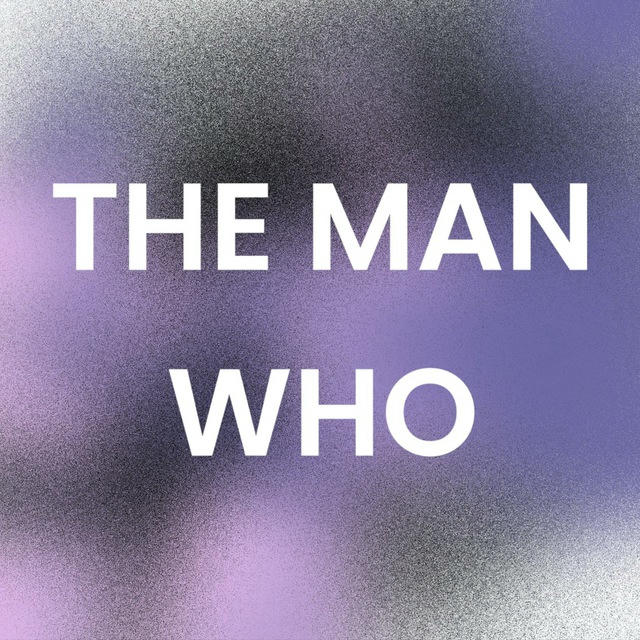 the man who