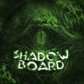 Shadow BOARD