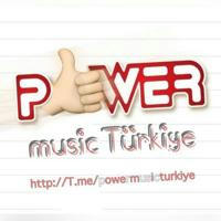 Power music Türkiye 🇹🇷