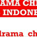 DRAMA CHINA SUB INDONESIA