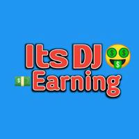 Its DJ Earning