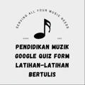 Pendidikan Muzik: Google Quiz Form & Quizizz