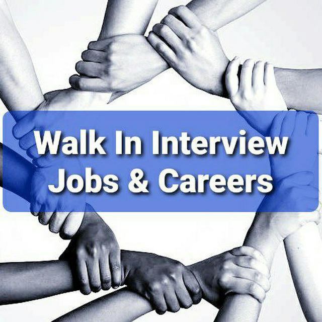 Walk-In Interview Jobs & Careers