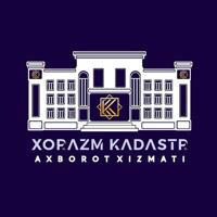 XORAZM KADASTR AXBOROT XIZMATI / KHOREZM CADASTRAL INFORMATION SERVICE