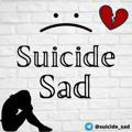 Suicide Sad💔