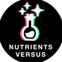 Nutrients Versus