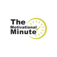 THE MOTIVATIONAL MINUTE