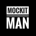 The Mockit Man