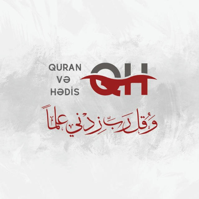 QURAN VƏ HƏDİS