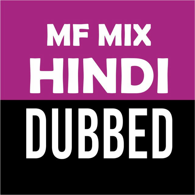 MFMix HINDI Dub