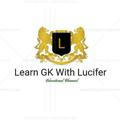 Daily Gk , GS & Current Affairs By Lucifer 🙌 🎯