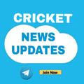 CRICKET NEWS UPDATE