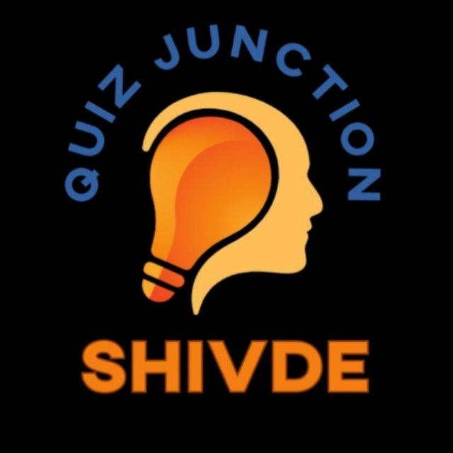Shivde_📚 Quiz Junction™ © UPSC SSC RAILWAY BANK📚