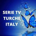 SERIE TV TURCHE ITALY
