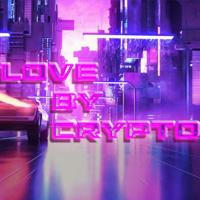 Love By Crypto