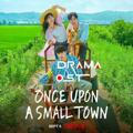 Once Upon a Small Town (2022) Korean Drama