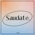 SAUDATE: OPEN