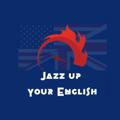 Jazz up your English