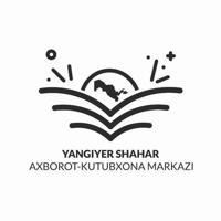 YANGIYER SHAHAR AXBOROT-KUTUBXONA MARKAZI