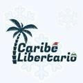 Caribe Libertario 🌴