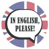 IN ENGLISH, PLEASE!