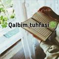 Qalbim tuhfasi🍀