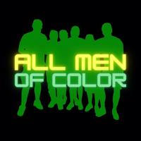 All Men of Color - Channel