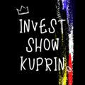 Invest-show Kuprin💥