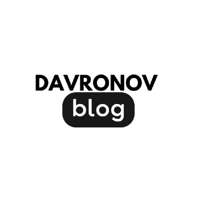 Davronov BLOG 👤