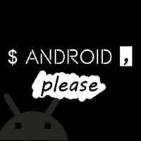 Android, please