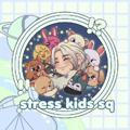 STRESS KIDS OFFICIAL