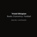 Trivial Ethiopian