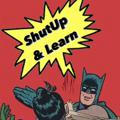 ShutUp&Learn