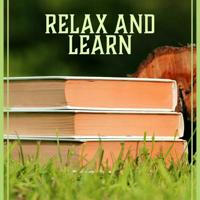 Relax & Learn