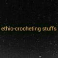 #Ethio-crotcheting stuffs