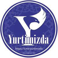YURTIMIZDA | Rasmiy kanal