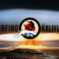 Surfing the Kali Yuga