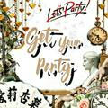 GET YOUR PARTY