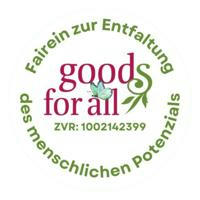 goods for all - Fairein zur Entfaltung des menschlichen Potenzials