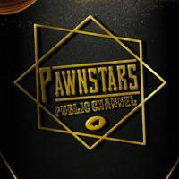 PAWNSTARS - Public Channel