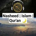 Nasheed | Islam | Qur'an🌙