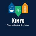 Kimyo | QuvondiqBek Rayimov