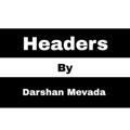 Headers • DarshanMevada